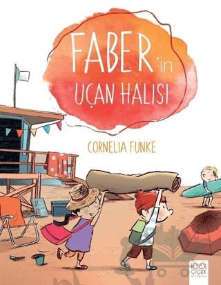 Faber'in Uçan Halısı – Cornelia Funke – 1001 Çiçek Kitaplar kitap kapağı