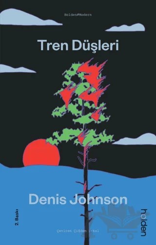 Tren Düşleri – Denis Johnson – Holden Kitap kitap kapağı