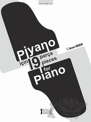 Piyano İçin 19 Parça - 19 Pieces for Piano – İ. Soner Erdem – Müzik Eğitimi Yayınları kitap kapağı