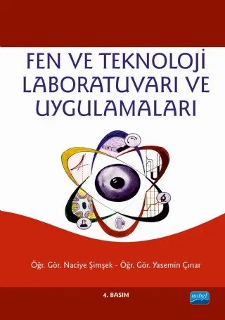 Fen ve Teknoloji Laboratuvarı ve Uygulamaları (KİTABIN ADI DEĞİŞTİ) – Naciye Şimşek, Yasemin Çınar – Nobel Akademik Yayıncılık kitap kapağı