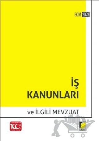 İş Kanunları ve İlgili Mevzuat (2023) – Gürsel Yalvaç – Adalet Yayınevi kitap kapağı