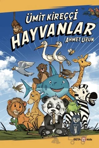 Hayvanlar – Ümit Kireççi – Beta Kids kitap kapağı
