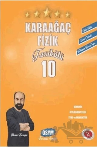 TYT - AYT Fizik Fasikülleri 10 – Mehmet Karaağaç – Karaağaç Yayıncılık kitap kapağı