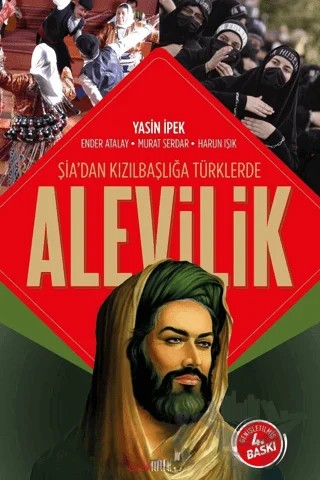 Şia'dan Kızılbaşlığa Türklerde Alevilik – Harun Işık, Ender Atalay, Murat Serdar, Yasin İpek – Bizim Kitaplar Yayınevi kitap kapağı
