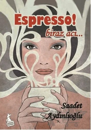 Espresso! – Saadet Aydınlıoğlu – Kanguru Yayınları kitap kapağı