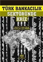 Türk Bankacılık Sektöründe Kriz – Ömer Faruk Çolak, Aslan Yiğidim – Nobel Yayın kitap kapağı