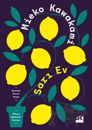 Sarı Ev – Mieko Kawakami – Doğan Kitap kitap kapağı