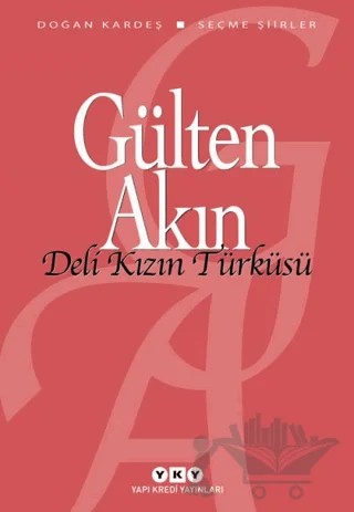 Deli Kızın Türküsü – Gülten Akın – Yapı Kredi Yayınları kitap kapağı