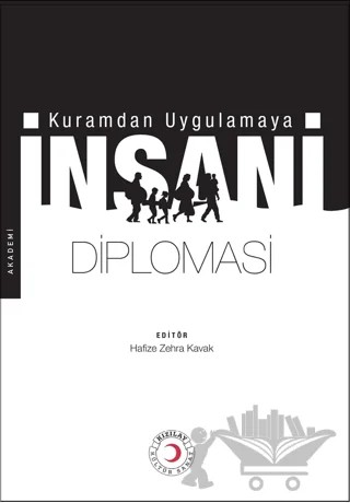 Kuramdan Uygulamaya İnsani Diplomasi – Kolektif – Kızılay Kültür ve Sanat Yayınları kitap kapağı