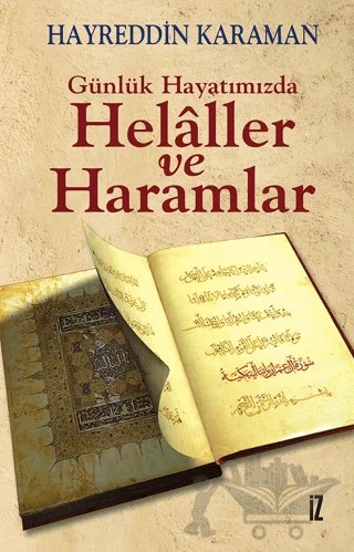 Günlük Hayatımızda Helaller ve Haramlar – Hayreddin Karaman – İz Yayıncılık kitap kapağı