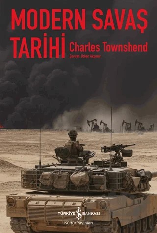 Modern Savaş Tarihi – Charles Townshend – İş Bankası Kültür Yayınları kitap kapağı