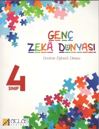 GENÇ ZEKA DÜNYASI 4. Sınıf – Betül Dinçler, Abdullah Hızır, İsmail Tekin – Atlas Yayınevi kitap kapağı