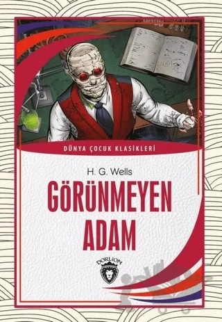 Görünmeyen Adam – H. G. Wells – Dorlion Yayınları kitap kapağı