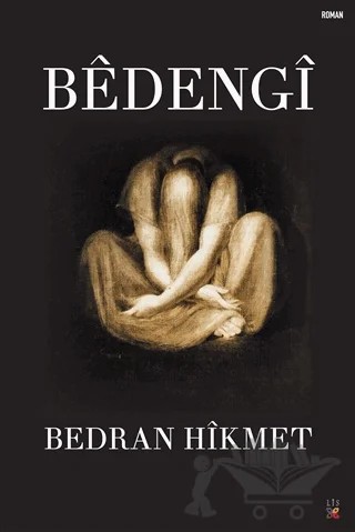 Bedengi – Bedran Hikmet – Lis Basın Yayın kitap kapağı