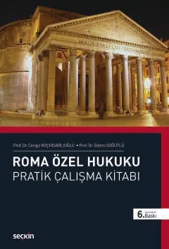 Roma Özel Hukuku Pratik Çalışma Kitabı – Cengiz Koçhisarlıoğlu, Özlem Söğütlü – Seçkin Yayıncılık kitap kapağı