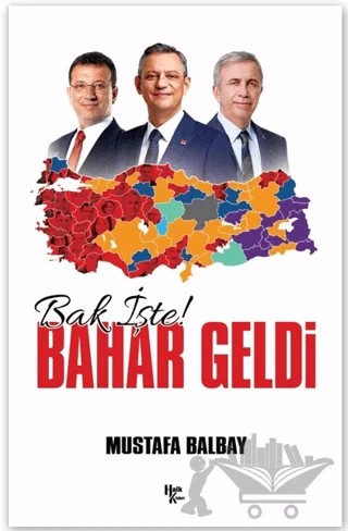 Bak İşte Bahar Geldi – Mustafa Balbay – Halk Kitabevi kitap kapağı