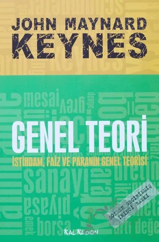 Genel Teori İstihdam Faiz ve Paranın Genel Teorisi – John Maynard Keynes – Kalkedon Yayıncılık kitap kapağı