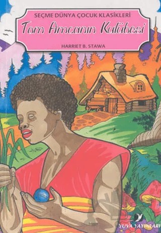 Tom Amca’nın Kulübesi – Harriet Beecher Stowe – Yuva Yayınları kitap kapağı