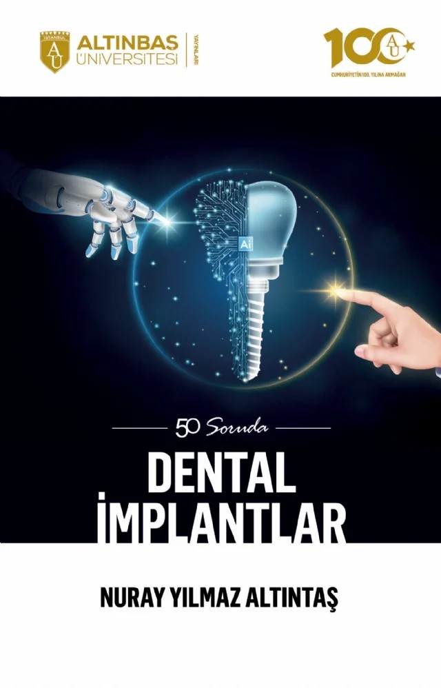50 Soruda Dental İmplantlar – Nuray Yılmaz Altıntaş – Altınbaş Üniversitesi Yayınları kitap kapağı
