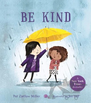 Be Kind – Pat Zietlow Miller – Pan Macmillan kitap kapağı