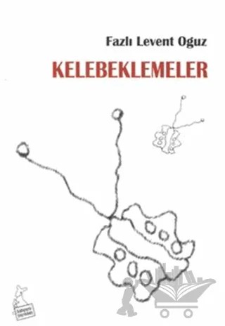 Kelebeklemeler – Fazlı Levent Oğuz – Kanguru Yayınları kitap kapağı