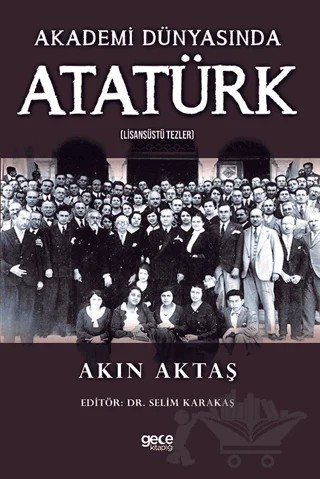 Akademi Dünyasında Atatürk – Akın Aktaş – Gece Kitaplığı kitap kapağı