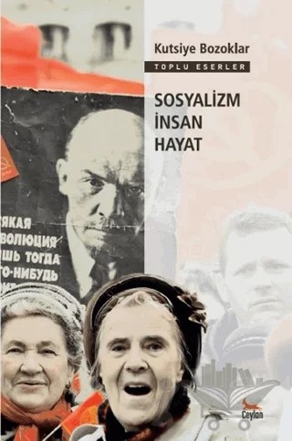 Sosyalizm İnsan Hayat – Kutsiye Bozoklar – Ceylan Yayınları kitap kapağı