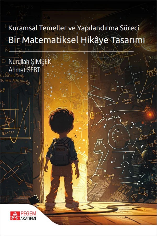 Kuramsal Temeller ve Yapılandırma Süreci Bir Matematiksel Hikaye Tasarımı – Pegem Akademi Yayıncılık kitap kapağı