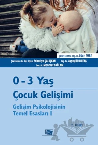 0-3 Yaş Çocuk Gelişimi - Gelişim Psikolojisinin Temel Esasları 1 – Kolektif – Anı Yayıncılık kitap kapağı