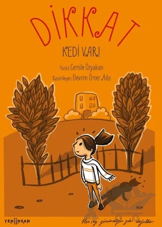 Dikkat Kedi Var – Cemile Özyakan – Yeni İnsan Yayınevi kitap kapağı