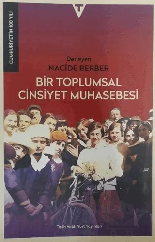 Bir Toplumsal Cinsiyet Muhasebesi – Nacide Berber – Tarih Vakfı Yurt Yayınları kitap kapağı