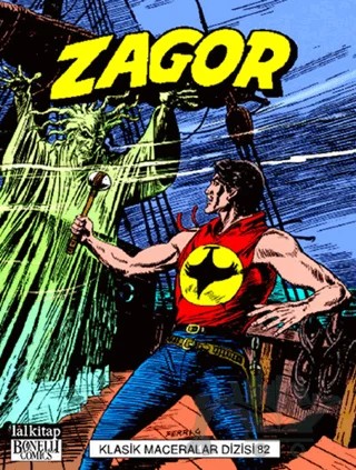 Zagor Klasik Maceralar Cilt: 82 – Gallieno Ferri, Marcello Toninelli, Moreno Burattini – Lal Kitap kitap kapağı