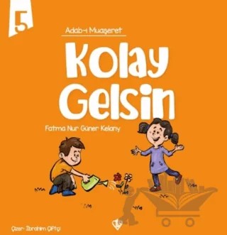 Adabı Muaşeret Kolay Gelsin – Fatma Nur Güner Kelany – Türkiye Diyanet Vakfı Yayınları kitap kapağı