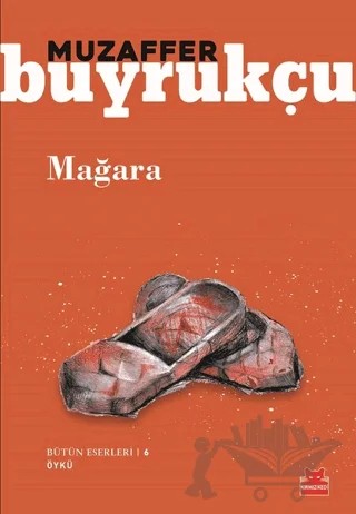 Mağara – Muzaffer Buyrukçu – Kırmızı Kedi Yayınevi kitap kapağı