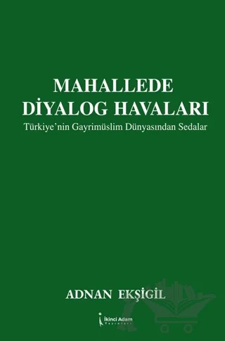 Mahallede Diyalog Havaları – Adnan Ekşigil – İkinci Adam Yayınları kitap kapağı