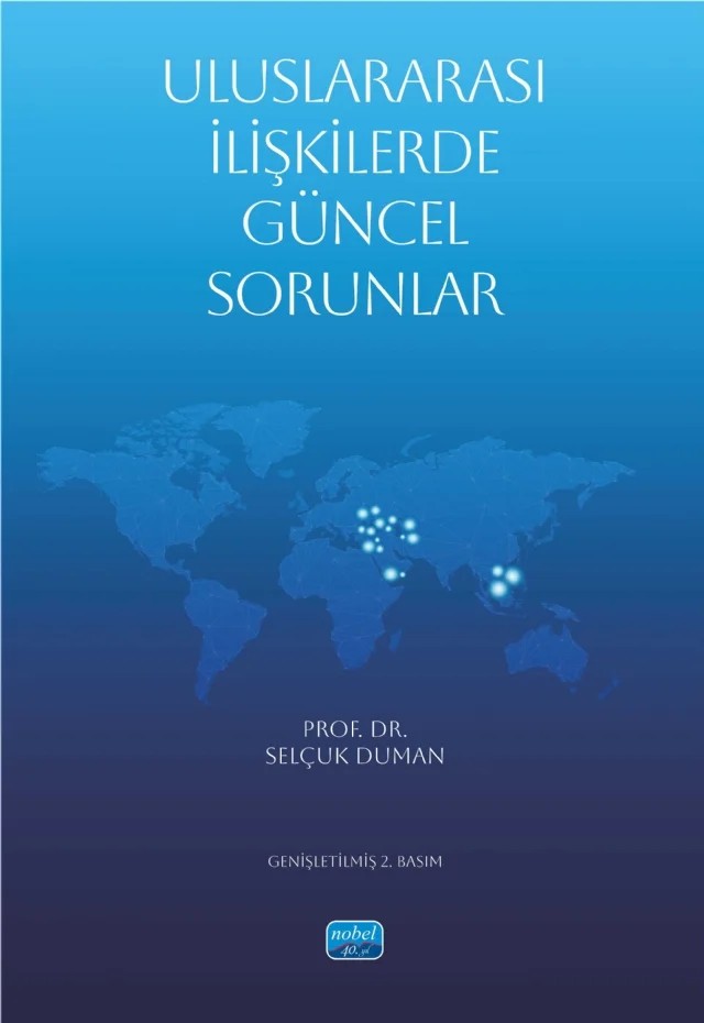 Uluslararası İlişkilerde Güncel Sorunlar – Selçuk Duman – Nobel Akademik Yayıncılık kitap kapağı