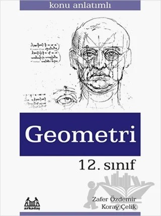 12. Sınıf Geometri Konu Anlatımlı Yardımcı Ders Kitabı – Koray Çelik, Zafer Özdemir – Arkadaş Yayınları kitap kapağı