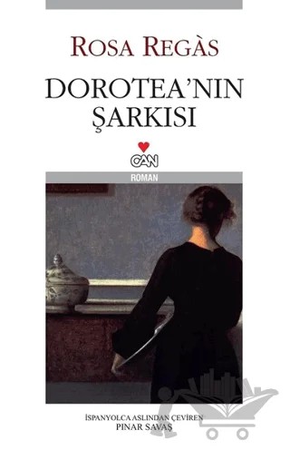 Dorotea’nın Şarkısı – Rosa Regas – Can Yayınları kitap kapağı
