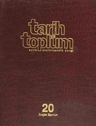 Tarih ve Toplum Sayı: 115 Cilt: 20 Aylık Ansiklopedik Dergi – Kolektif – İletişim Yayınevi kitap kapağı