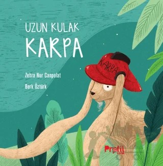 Uzun Kulak Karpa – Zehra Nur Canpolat – Profil Çocuk kitap kapağı