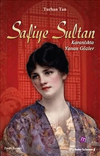 Safiye Sultan – M. Turhan Tan – Maya Kitap kitap kapağı
