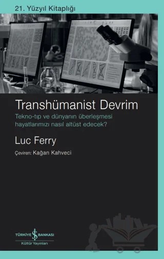 Transhümanist Devrim – Luc Ferry – İş Bankası Kültür Yayınları kitap kapağı