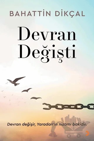Devran Değişti – Bahattin Dikçal – Cinius Yayınları kitap kapağı
