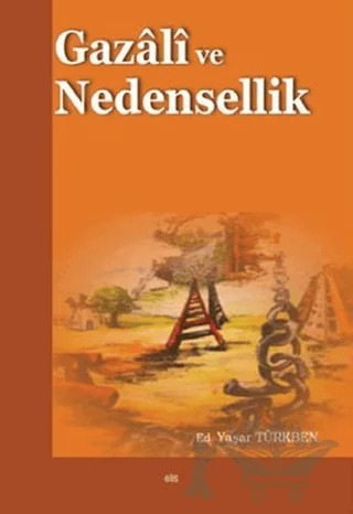 Gazali ve Nedensellik – Yaşar Türkben – Elis Yayınları kitap kapağı