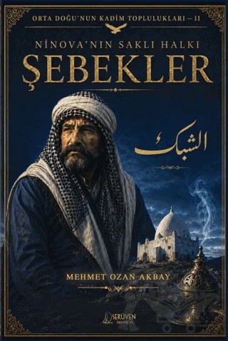 Şebekler: Ninova'nın Saklı Halkı – Mehmet Ozan Akbay – Serüven Yayınevi kitap kapağı