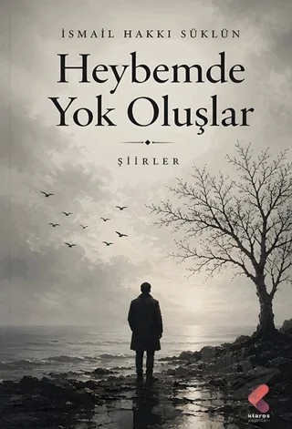 Heybemde Yok Oluşlar – İsmail Hakkı Süklün – Klaros Yayınları kitap kapağı