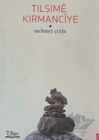Tılsıme Kırmanciye – Mehmet Çetin – Vate Yayınevi kitap kapağı