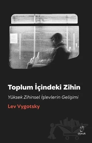 Toplum İçindeki Zihin – Lev Vygotsky – Doruk Yayınları kitap kapağı