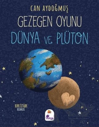 Gezegen Oyunu – Dünya ve Plüton – Can Aydoğmuş – İndigo Çocuk kitap kapağı