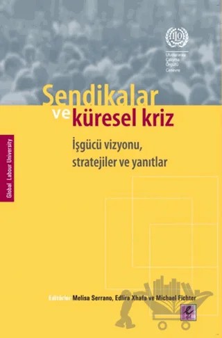 Sendikalar ve Küresel Kriz – Kolektif – Efil Yayınevi kitap kapağı